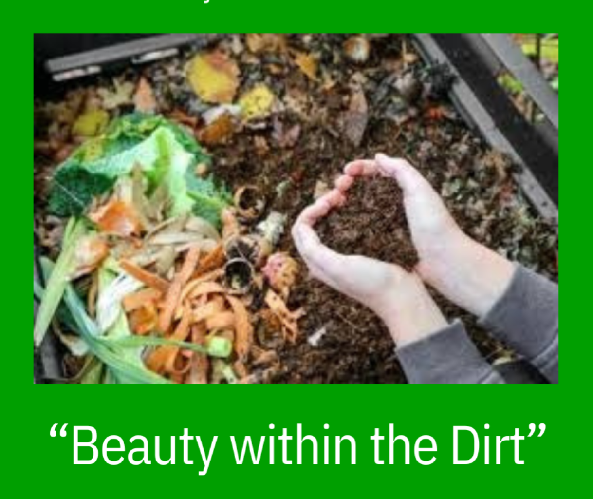 Beauty Within the Dirt